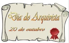 20 de outubro, dia do Arquivista