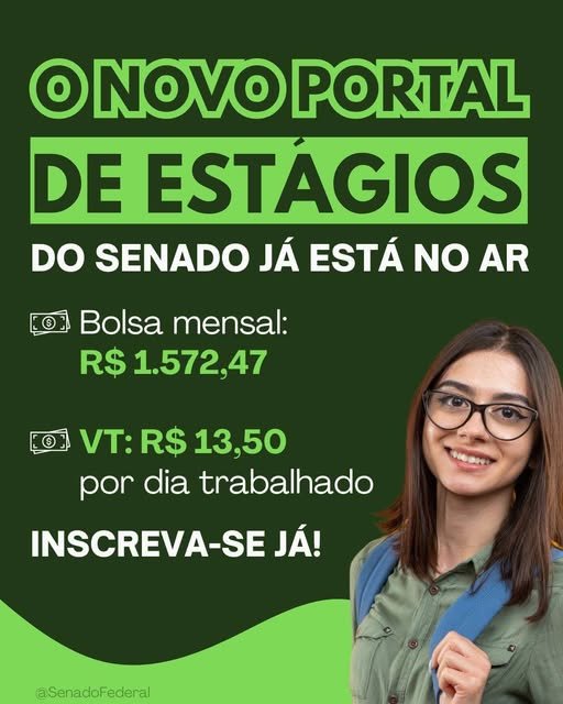 O Senado possui estágio nas mais diversas áreas. Participe: