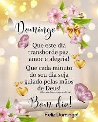 BOM DIA DOMINGO ABENÇOADO POR DEUS