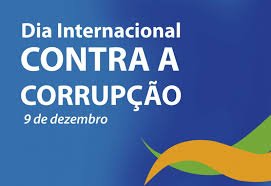09 de Dezembro Dia Internacional contra a Corrupção