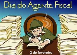 O Dia do Agente Fiscal, celebrado em 2 de fevereiro
