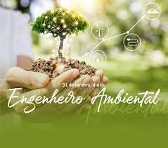O Dia do Engenheiro Ambiental, comemorado em 31 de janeiro