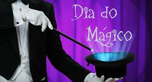 O Dia Mundial do Mágico é comemorado anualmente em 31 de janeiro