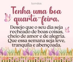 BOM DIA QUARTA FEIRA