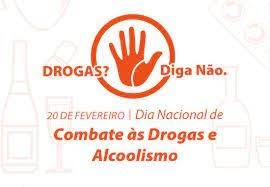 O dia 20 de fevereiro é o Dia Nacional de Combate às Drogas e ao Alcoolismo