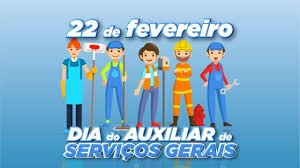 O Dia do Auxiliar de Serviços Gerais é comemorado em 22 de fevereiro