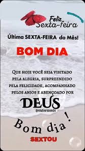BOM DIA ÚLTIMA SEXTA FEIRA DO MÊS