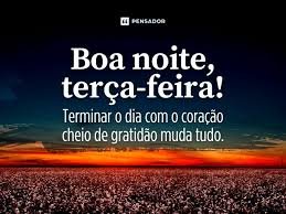 BOA NOITE TERÇA FEIRA