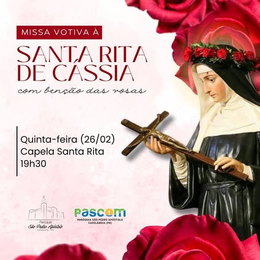 Nos reunimos para celebrar a Missa em honra a Santa Rita de Cássia. 🌹Dia 26/02, às 19h30.