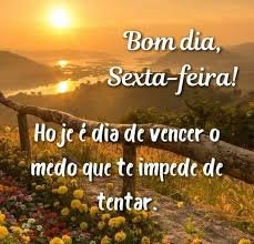 BOM DIA SEXTA FEIRA