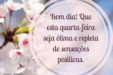 BOM DIA QUARTA FEIRA
