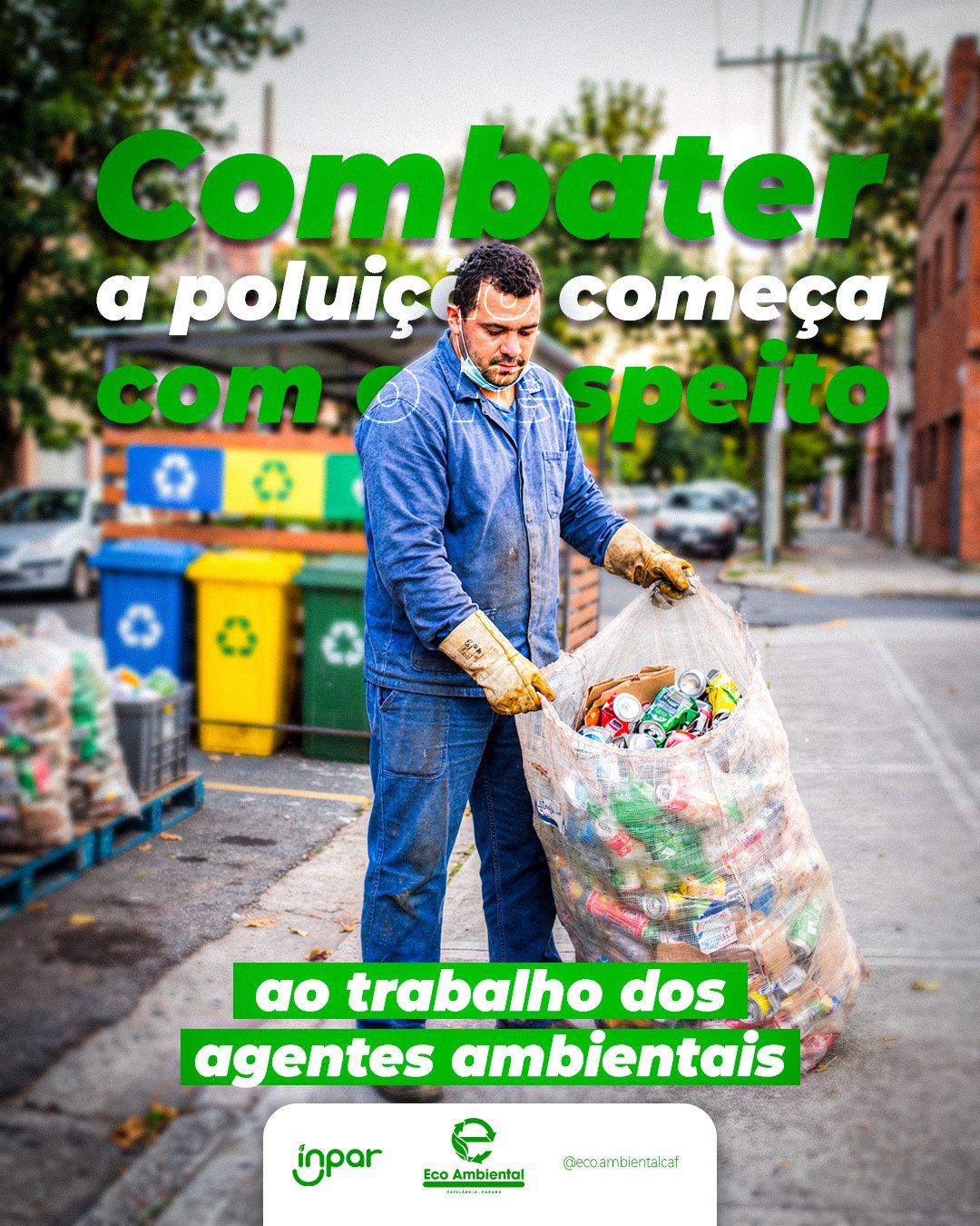 Combater a poluição começa com o respeito ao trabalho dos agentes ambientais.