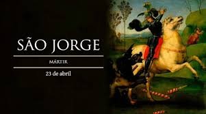 O Dia de São Jorge é celebrado em 23 de abril