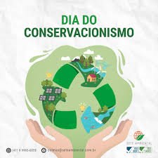 O Dia do Conservacionismo é comemorado em 13 de março