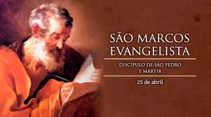 O dia 25 de abril celebra a festa de São Marcos Evangelista