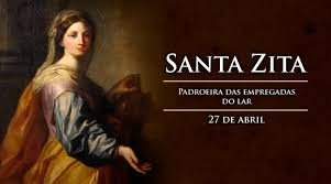 O dia 27 de abril celebra principalmente Santa Zita de Lucca
