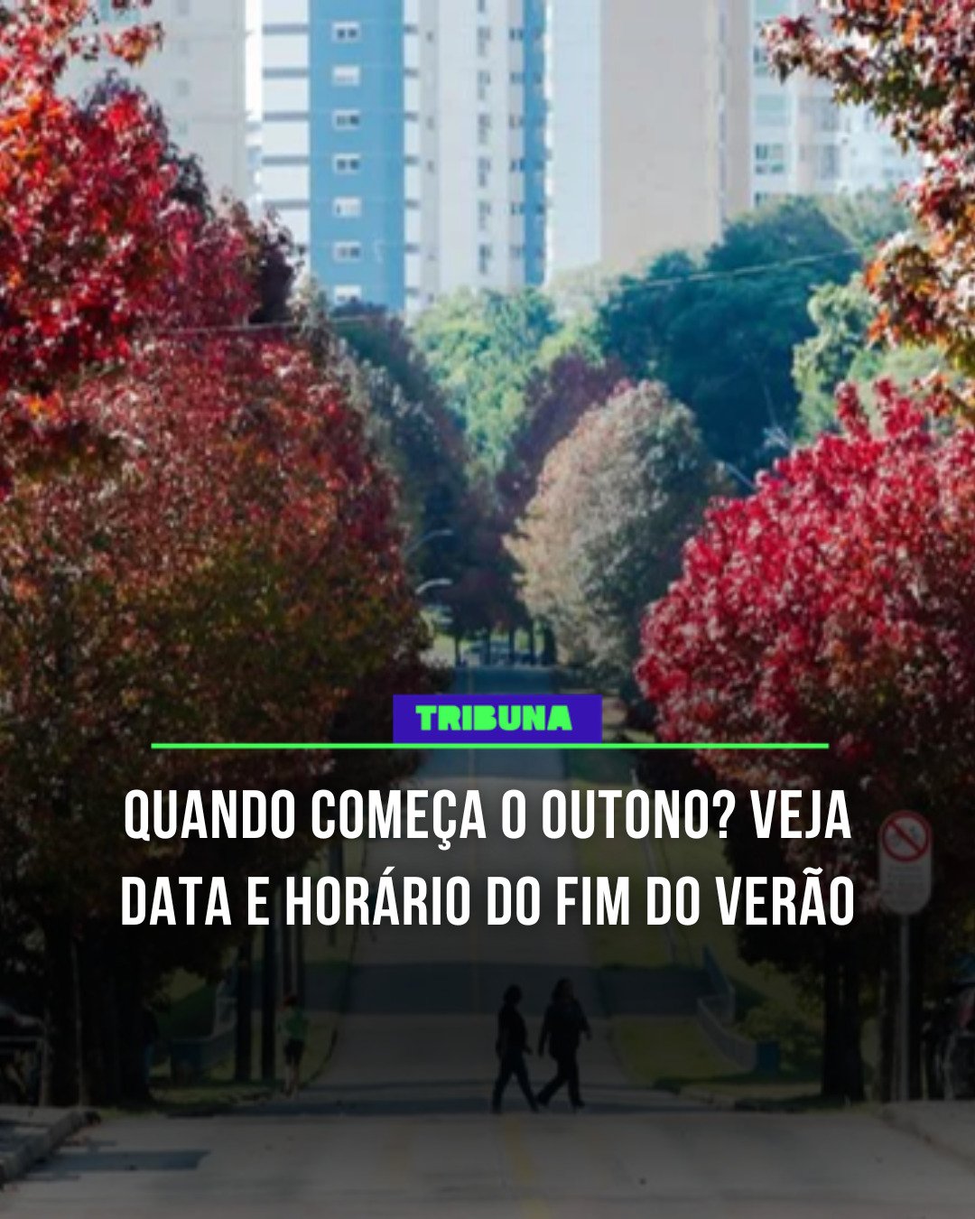O início do outono está marcado para as 11h46 desta sexta-feira (20/03).