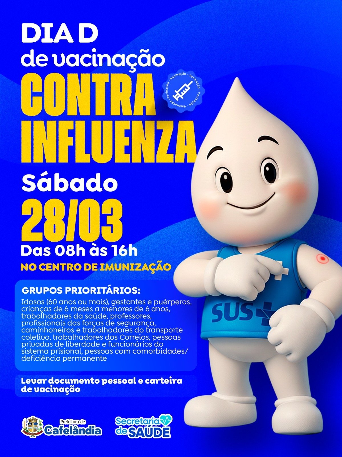 No sábado, dia 28, tem o Dia D de vacinação contra a gripe!