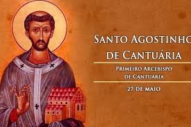 A Igreja Católica celebra Santo Agostinho de Cantuária em 27 de maio
