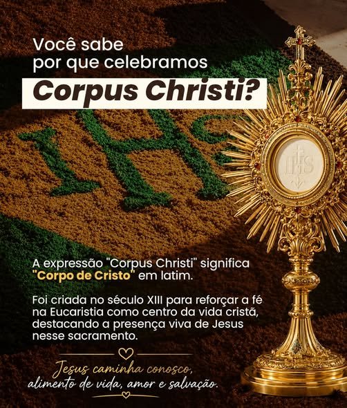 Sim. Corpus Christi significa, em latim, “Corpo de Cristo”.