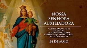 No dia 24 de maio, a Igreja Católica celebra Nossa Senhora Auxiliadora