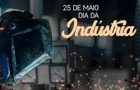 O Dia Nacional da Indústria é celebrado em 25 de maio