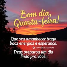 BOM DIA QUARTA FEIRA