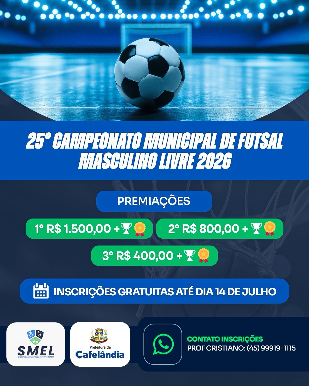 25º CAMPEONATO MUNICIPAL DE FUTSAL MASCULINO LIVRE 2026