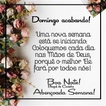 BOA NOITE DOMINGO, ÓTIMA SEGUNDA FEIRA E MARAVILHOSA SEMANA ABENÇOADA POR DEUS A TODOS