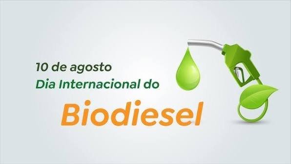 O Dia Internacional do Biodiesel, celebrado em 10 de agosto