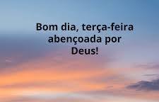 BOM DIA TERÇA FEIRA