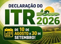 O prazo de entrega da Declaração do Imposto sobre a Propriedade Territorial Rural (DITR) de 2026 começou em 10 de agosto e vai até 30 de setembro de 2026.