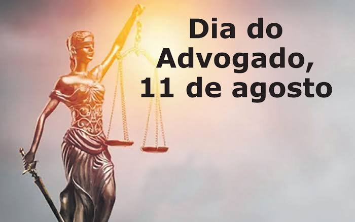 O Dia do Advogado é comemorado em 11 de agosto