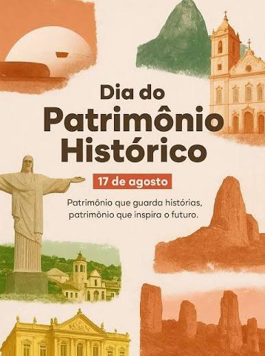 O Dia Nacional do Patrimônio Histórico é comemorado em 17 de agosto