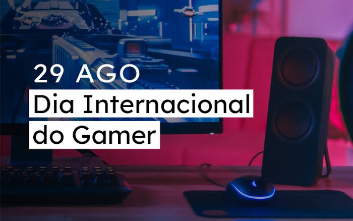 O Dia Internacional do Gamer é celebrado em 29 de agosto