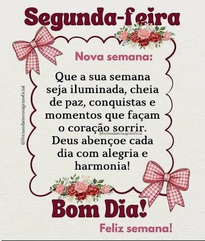 BOM DIA SEGUNDA FEIRA – ÓTIMA E MARAVILHOSA SEMANA A TODOS