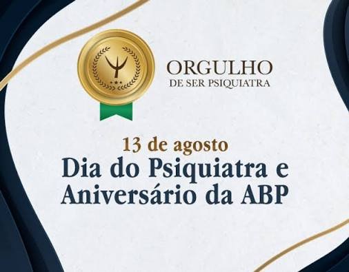 O dia 13 de agosto celebra o Dia Nacional do Médico Psiquiatra