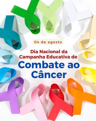 O Dia Nacional da Campanha Educativa de Combate ao Câncer é celebrado em 4 de agosto