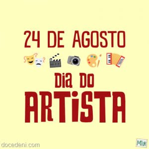 O Dia do Artista é comemorado no Brasil em 24 de agosto