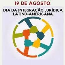 O Dia da Integração Jurídica Latino-Americana é comemorado anualmente em 19 de agosto
