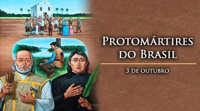 No dia 3 de outubro, a Igreja Católica celebra os Protomártires do Brasil