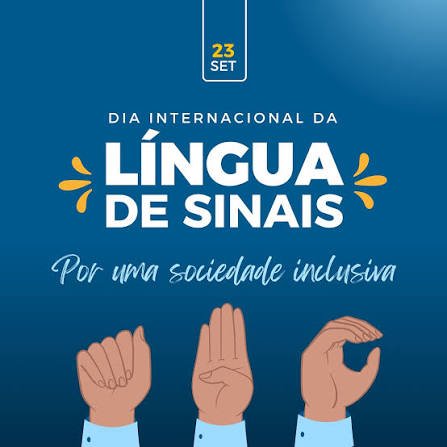 O Dia Internacional das Línguas de Sinais é celebrado em 23 de setembro