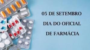 Dia do Oficial de Farmácia é comemorado em 5 de setembro no Brasil.