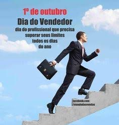O Dia do Vendedor é comemorado oficialmente em 1º de outubro