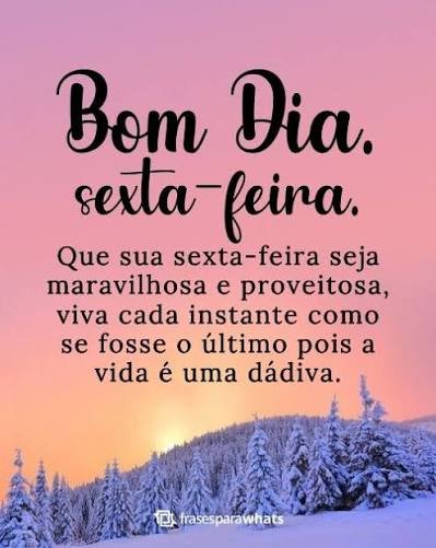 BOM DIA SEXTA FEIRA