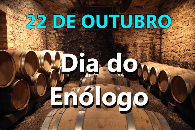 O Dia do Enólogo é comemorado em 22 de outubro no Brasil.