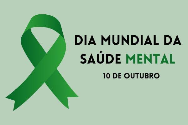 O Dia Mundial da Saúde Mental é celebrado anualmente em 10 de outubro