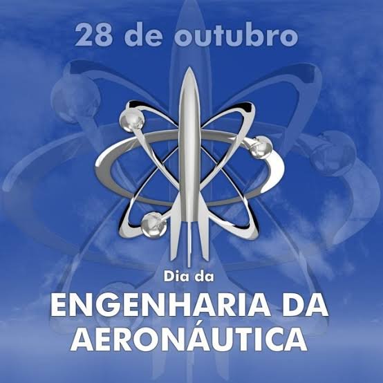 Dia da Engenharia da Aeronáutica e do Engenheiro Aeronáutico é comemorado em 28 de outubro.